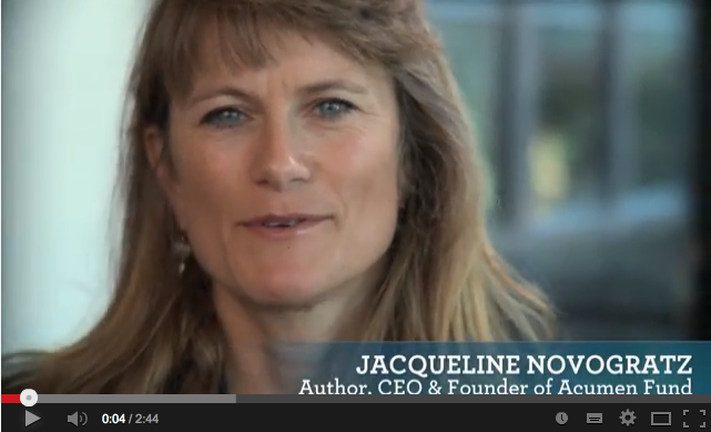 Video: Jacqueline Novogratz, CEO and founder of Acumen Fund shares ...